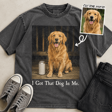 I Got That Dog In Me Shirt, Custom Dog Photo Tee from Photo, Personalized Funny Dog Lover Gift, Dog Mom Dad Shirt